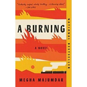 A Burning, Paperback - Megha Majumdar imagine