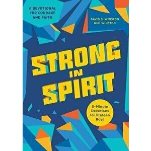 Strong in Spirit: 5-Minute Devotions for Preteen Boys, Paperback - David S. Winston imagine