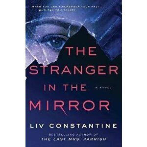 The Stranger in the Mirror, Hardcover - LIV Constantine imagine