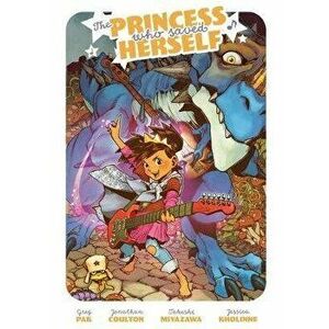 The Princess Who Saved Herself, Hardcover - Greg Pak imagine
