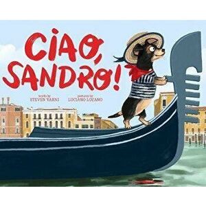 Ciao, Sandro!, Hardcover - Steven Varni imagine