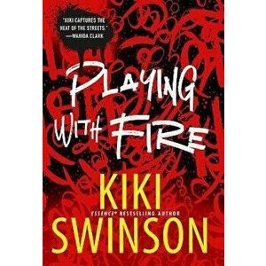 Playing with Fire, Hardcover - Kiki Swinson imagine