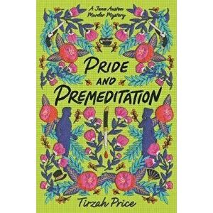 Pride and Premeditation, Hardcover - Tirzah Price imagine