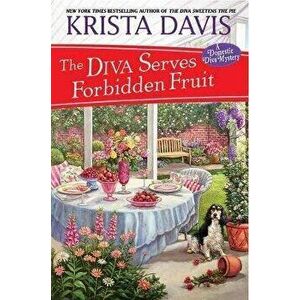 The Diva Serves Forbidden Fruit, Hardcover - Krista Davis imagine