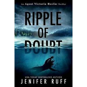 Ripple of Doubt, Paperback - Jenifer Ruff imagine
