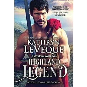 Highland Legend, Paperback - Kathryn Le Veque imagine