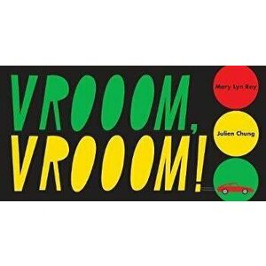 Vrooom, Vrooom!, Hardcover - Mary Lyn Ray imagine