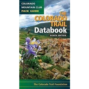 The Colorado Trail Databook, Paperback - *** imagine