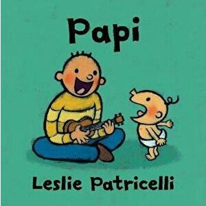 Papi, Board book - Leslie Patricelli imagine