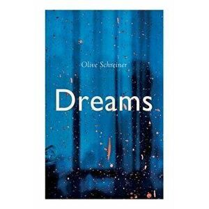 Dreams, Paperback - Olive Schreiner imagine