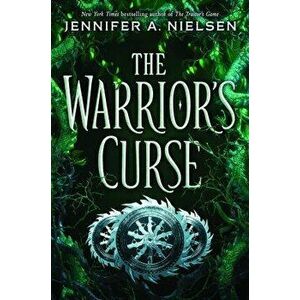 The Warrior's Curse (the Traitor's Game, Book 3), 3, Paperback - Jennifer A. Nielsen imagine