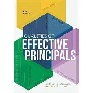 Qualities of Effective Principals, Paperback - James H. Stronge imagine