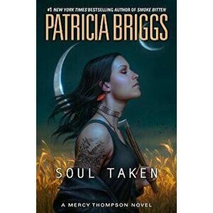 Soul Taken, Hardcover - Patricia Briggs imagine