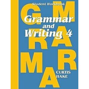 Grammar & Writing Student Workbook Grade 4, Paperback - Stephen Hake imagine