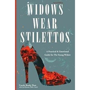 Widows Wear Stilettos, Paperback - Carole Brody Fleet imagine