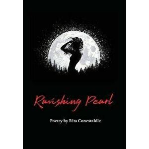 Ravishing Pearl, Hardcover - Rita Conestabile imagine