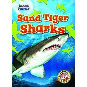Sand Tiger Sharks, Library Binding - Thomas K. Adamson imagine