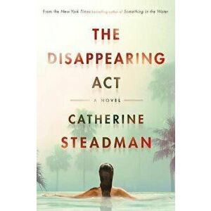 The Disappearing ACT, Hardcover - Catherine Steadman imagine