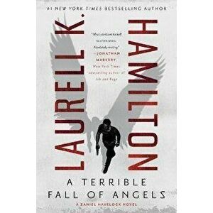 A Terrible Fall of Angels, Hardcover - Laurell K. Hamilton imagine