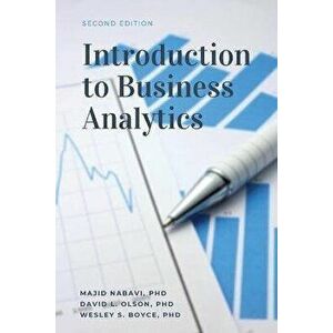 Introduction to Business Analytics, Second Edition, Paperback - Majid Nabavi imagine