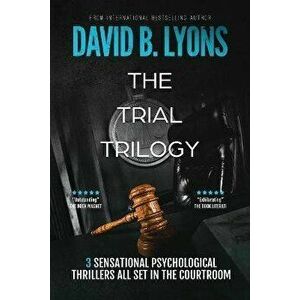 The Trial Trilogy, Paperback - David B. Lyons imagine
