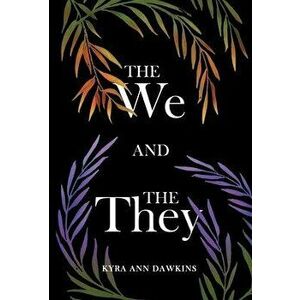 The We and the They, Hardcover - Kyra Ann Dawkins imagine