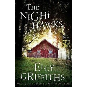 The Night Hawks, Hardcover - Elly Griffiths imagine
