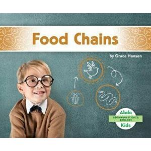 Food Chains, Library Binding - Grace Hansen imagine