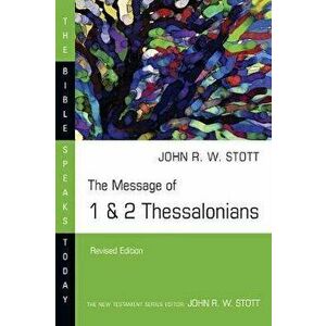 The Message of 1 & 2 Thessalonians, Paperback - John Stott imagine