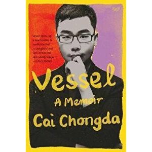 Vessel: A Memoir, Hardcover - Chongda Cai imagine