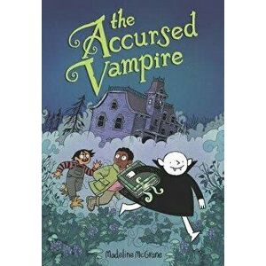 The Accursed Vampire, Hardcover - Madeline McGrane imagine