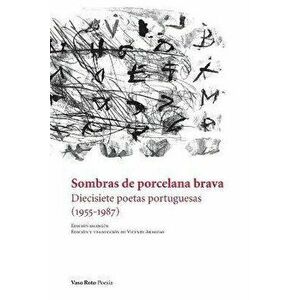 Sombras de porcelana brava, Paperback - Vicente Aragias imagine