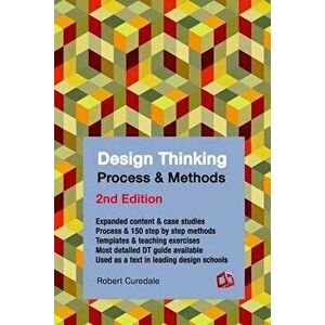 Design Thinking Process & Methods Manual 2nd Edition, Paperback - Robert Curedale imagine