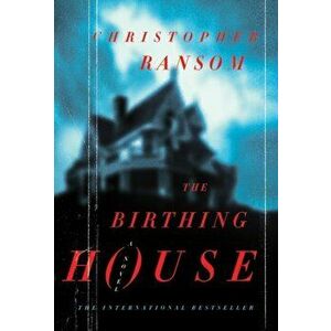 The Birthing House, Paperback - Christopher Ransom imagine