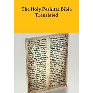 The Peshitta Holy Bible Translated, Hardcover - David Bauscher imagine