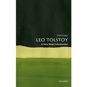 Tolstoy: A Very Short Introduction, Paperback - Liza Knapp imagine