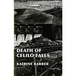 Death of Celilo Falls, Paperback - Katrine Barber imagine