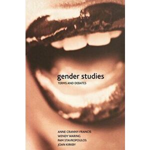 Gender Studies: Terms and Debates, Paperback - Anne Cranny-Francis imagine