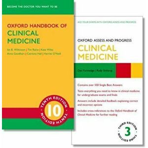 Oxford Handbook of Clinical Medicine 10e and Oxford Assess and Progress: Clinical Medicine 3e, Paperback - Ian B. Wilkinson imagine