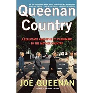 Queenan Country: A Reluctant Anglophile's Pilgrimage to the Mother Country, Paperback - Joe Queenan imagine