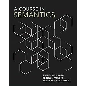A Course in Semantics, Hardcover - Daniel Altshuler imagine