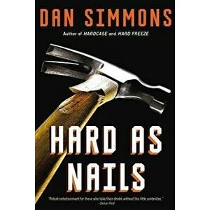 Hard as Nails, Paperback - Dan Simmons imagine
