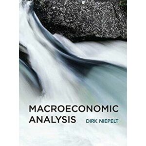 Macroeconomic Analysis, Hardcover - Dirk Niepelt imagine