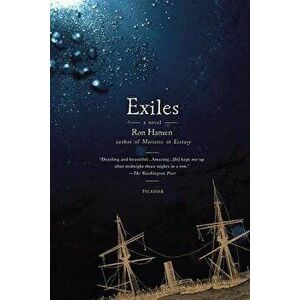 Exiles, Paperback - Ron Hansen imagine