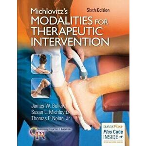 Michlovitz's Modalities for Therapeutic Intervention, Paperback - James W. Bellew imagine