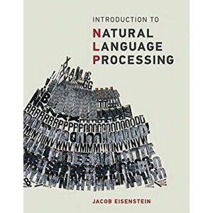 Introduction to Natural Language Processing, Hardcover - Jacob Eisenstein imagine