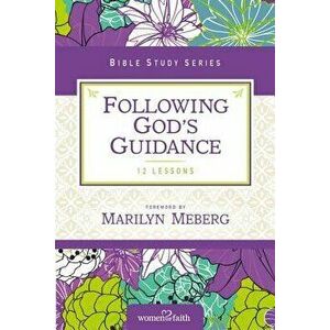 Following God's Guidance, Paperback - Women of Faith imagine