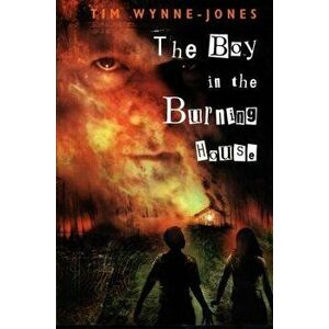 The Boy in the Burning House, Paperback - Tim Wynne-Jones imagine