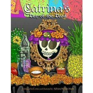 Catrina's day of the dead: El dia de muertos de Catrina, Paperback - Adriana Morales Marin imagine