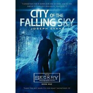 City of the Falling Sky (the Seckry Sequence Book 1), Paperback - Joseph Evans imagine